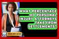 What Percentage Do Personal Injury