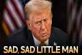 Here’s your proof that Trump is a sad,