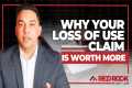Find Out Why A Loss of Use Claim