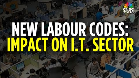 New Labour Laws: IT Employees May See A Reduction To In-Hand Salary | CNBC TV18