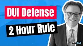 Ontario DUI Defense: 2-Hour Rule You Need to Know