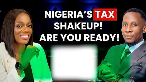 Everything You Need to Know About The New Nigeria Tax Law (The Truth About Taxes in Nigeria)