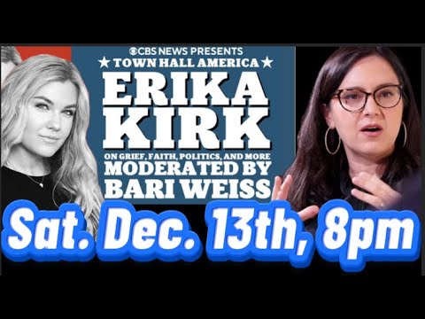Erika Kirk, widow of husband Charlie Kirk, town-hall, moderated by CBS Bari Weiss.
