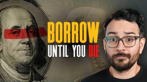 The “Borrow Until You Die” strategy the IRS does NOT want you to know