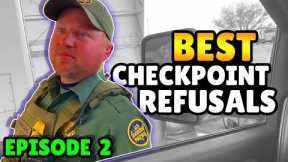 BEST CHECKPOINT REFUSALS - Episode 2