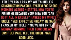 I Was Fired for an MBA's Excel Sheet – Construction Payroll Revenge Story