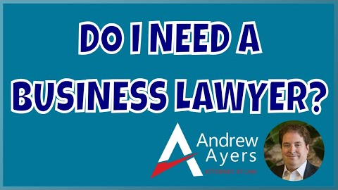 Do I Need a Business Lawyer?