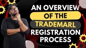 AN OVERVIEW OF THE TRADEMARK REGISTRATION PROCESS | True Lawyer LLC