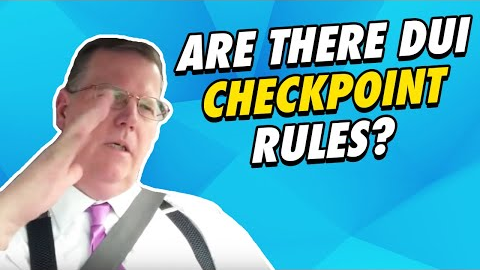 What Are The Rules At A DUI Checkpoint?