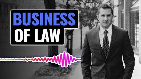 How Understanding the Business of Law Can Make You a Better Attorney | The Josh Gerben Show