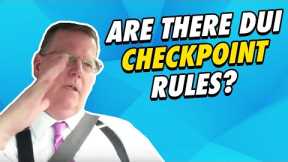 What Are The Rules At A DUI Checkpoint?