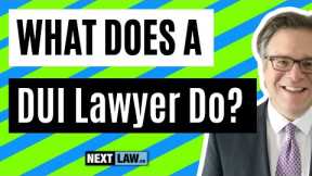 What does a DUI lawyer do?