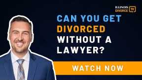 Can You Get Divorced Without a Lawyer