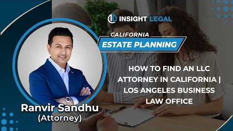 How To Find An LLC Attorney In California | Los Angeles Business Law Office