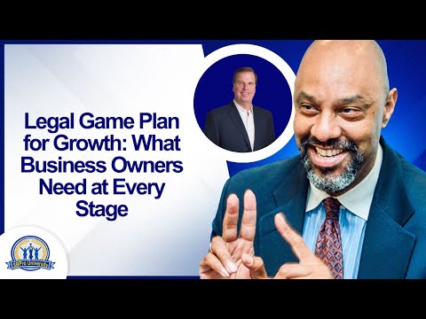 Legal Game Plan for Growth: What Business Owners Need at Every Stage with John Ursin
