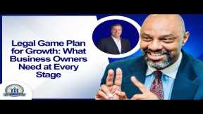Legal Game Plan for Growth: What Business Owners Need at Every Stage with John Ursin