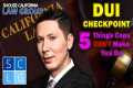 DUI Checkpoint: 5 things cops CAN'T
