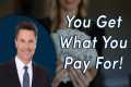 Don't Hire A Cheap Attorney | Divorce 