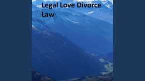 Legal Love Divorce Law